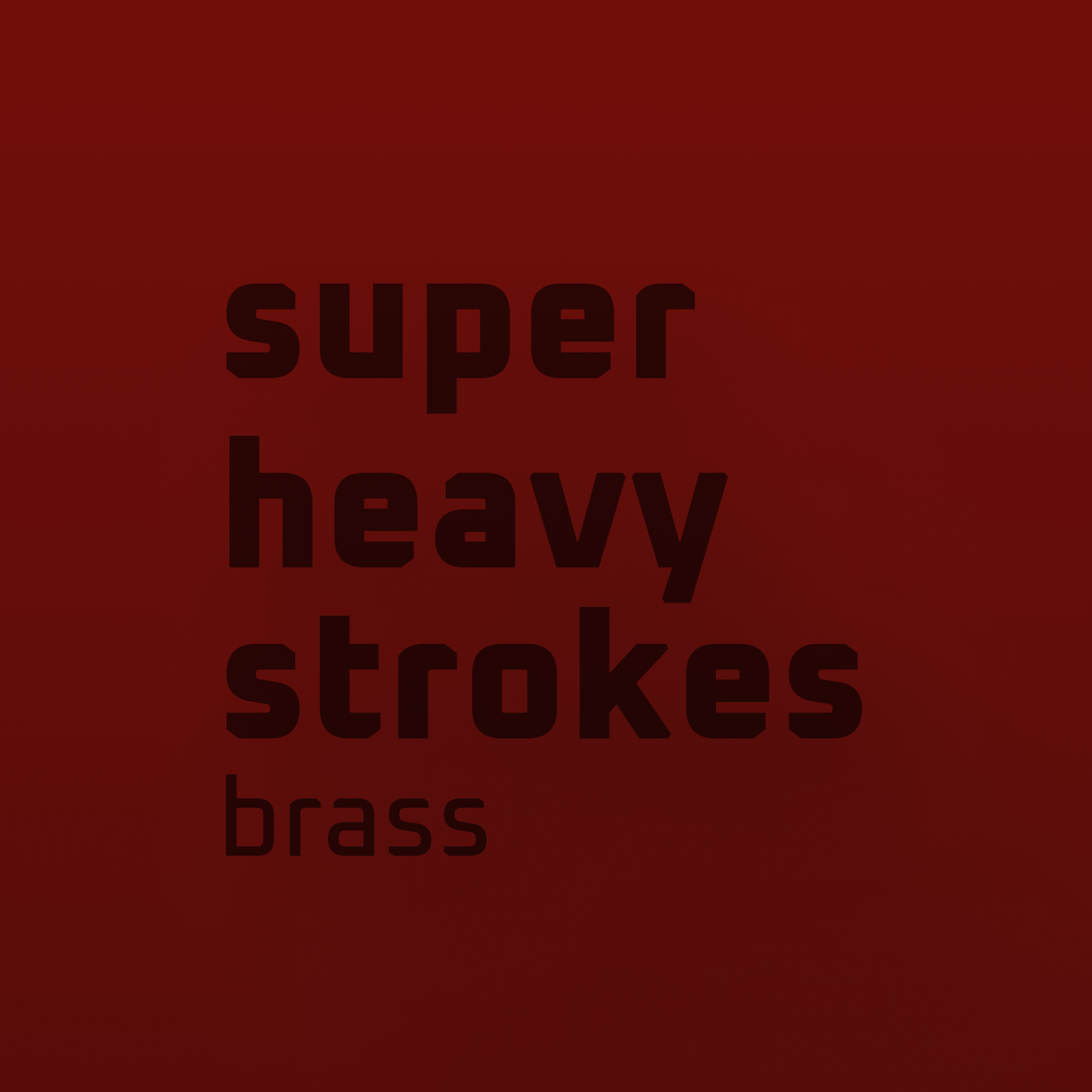 Stroke Super Heavy